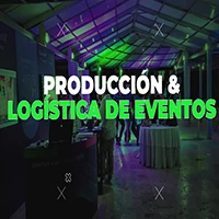 PRODUCCIÓN & LOGÍSTICA DE EVENTOS